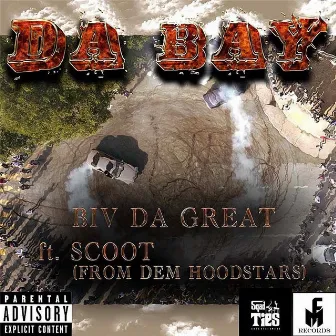 Da Bay by Biv Da Great