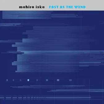 fast as the wind by mahiro iska