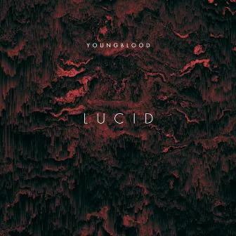 Lucid by Young Blood