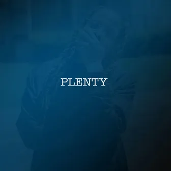 Plenty by Domo G