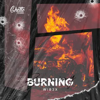 Burning by WIB3X