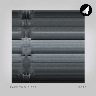 K.O.T.P by Fake Two Piece