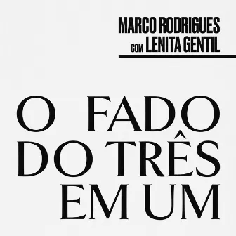 O Fado Do Três Em Um by Lenita Gentil