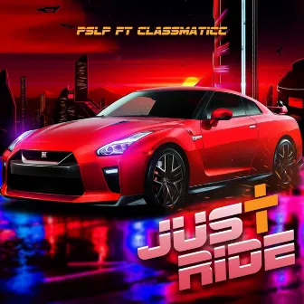 Just Ride by PSLP