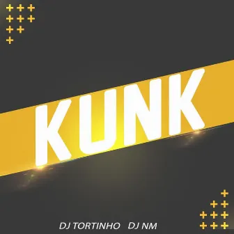 Kunk by Dj Tortinho