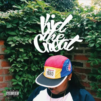 Kidthegreat - EP by KIDtheGreat