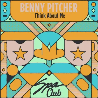 Think About Me by Benny Pitcher