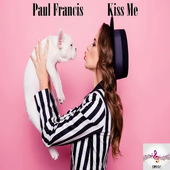 Kiss Me by Paul Francis