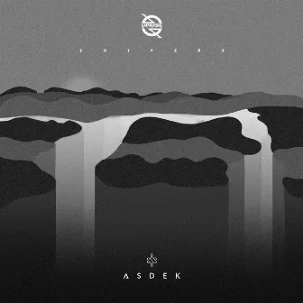 Shivers EP by Asdek