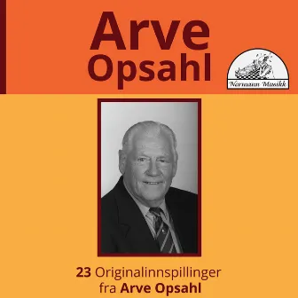 Arve Opsahl by Arve Opsahl