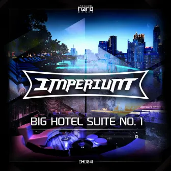 Big Hotel Suite No. 1 by Imperium