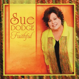 Faithful by Sue Dodge