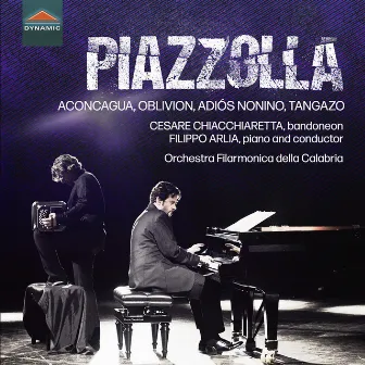 Piazzolla: Aconcagua, Oblivion, Adiós Nonino, Tangazo by Cesare Chiacchiaretta