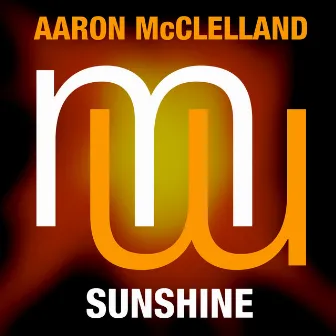 Sunshine (Radio Edit) by Aaron McClelland