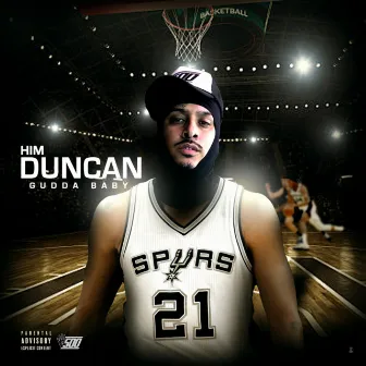 Him Duncan by Gudda Baby