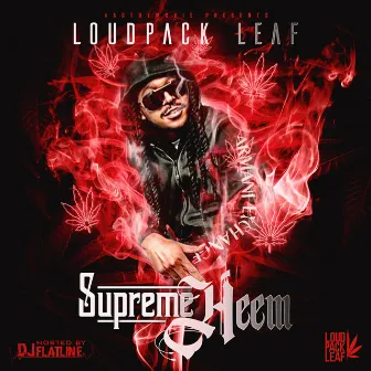 Supreme Heem by Loudpack Leaf