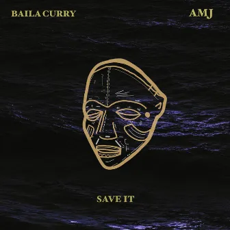 Save It by Baila Curry