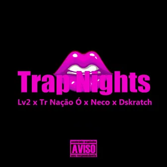 Trap Nights by Lv2