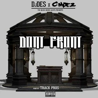 Don't Front by DJ Des