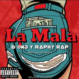 La Mala by Raphy Rap