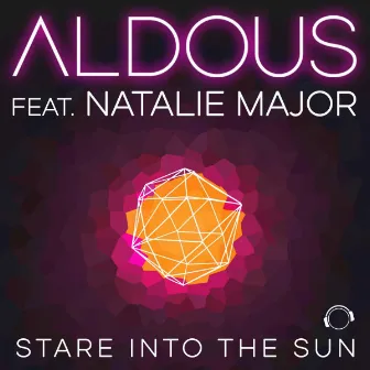 Stare into the Sun by Aldous