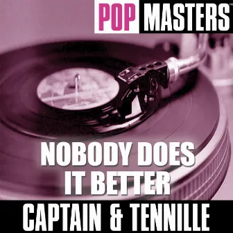 Pop Masters: Nobody Does It Better by Captain & Tennille