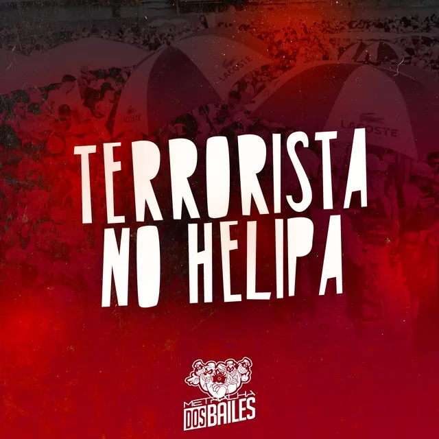 Terrorista no Helipa