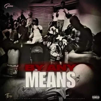 By Any Means by Saany Goon