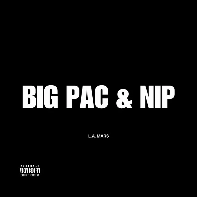 Big Pac & Nip