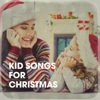 Kid Songs for Christmas by Kid's Christmas