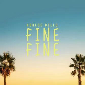 Fine Fine by Korede Bello