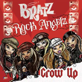 Grow Up by Bratz