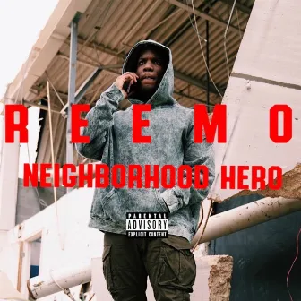 Neighborhood Hero by Reemo