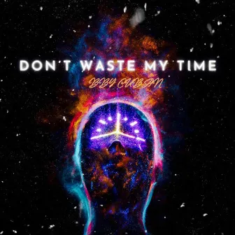 Dont Waste My Time by BBY CUBAN