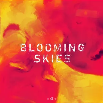 Blooming Skies (Y2) by Black Chip