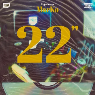 22 by MarKo