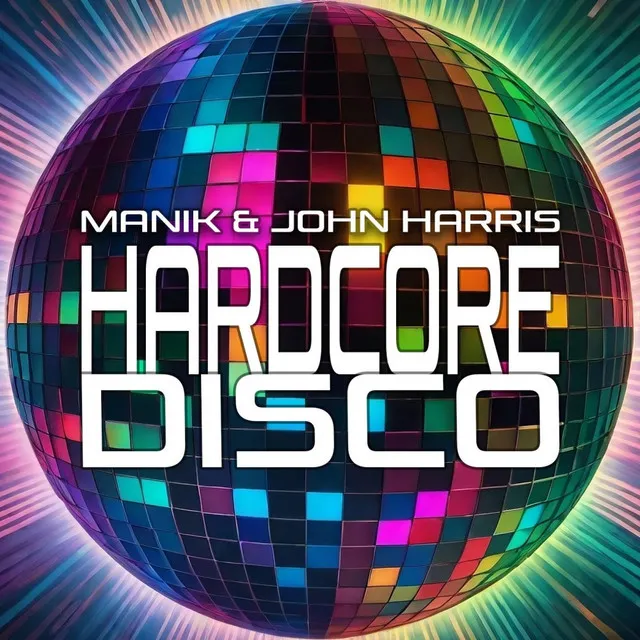 Hardcore Disco - Radio Edit