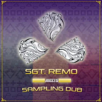 Sgt. Remo Meets Sampling Dub by Sgt. Remo