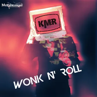 Wonk n' Roll by K!mmer