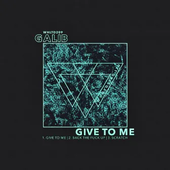 Give To Me by Galib