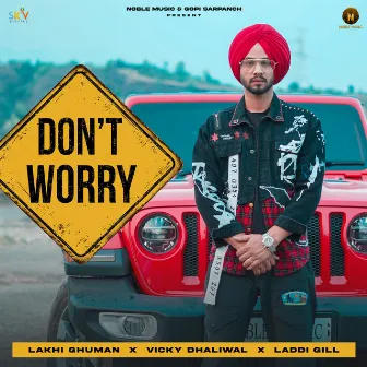 Don't Worry by Lakhi Ghuman