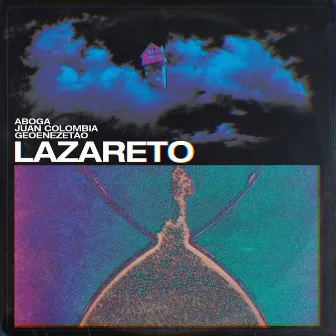 Lazareto by Juan Colombia