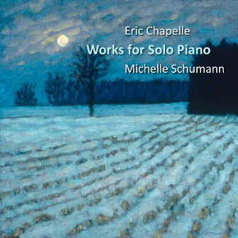 Works for Solo Piano: Dusk to Dawn by Michelle Schumann