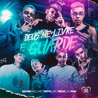 Deus Me Livre e Guarde by Gabb MC