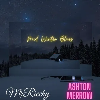 Mid-Winter Blues by Mr.Ricchy