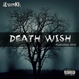 Death Wish (with Rittz) by Mister K.A.