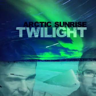 Twilight (Remixes) by Arctic Sunrise