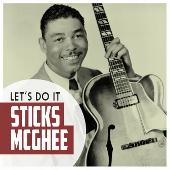 Let's Do It by Sticks McGhee