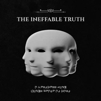 The Ineffable Truth by G Jones