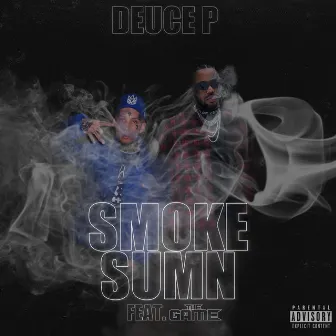 Smoke Sumn by Deuce P